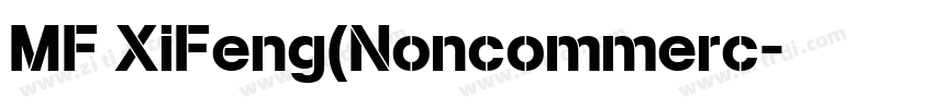MF XiFeng(Noncommerc字体转换